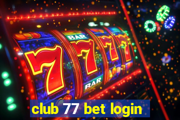 club 77 bet login